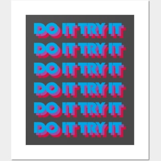 DO IT TRY IT Posters and Art